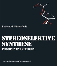 Prinzipien und Methoden der stereoselektiven Synthese