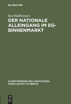 Der nationale Alleingang im EG-Binnenmarkt - Hailbronner, Kay