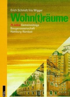 Wohn(t)räume - Schmidt, Erich; Wigger, Iris