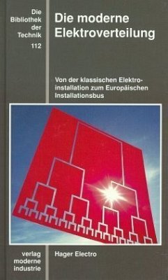 Die moderne Elektroverteilung - Gerber, Horst D; Untersteller, Heinz