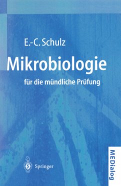 Mikrobiologie für die mündliche Prüfung - Schulz, Eva-Cathrin