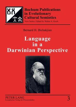 Language in a Darwinian Perspective - Bichakjian, Bernard H.