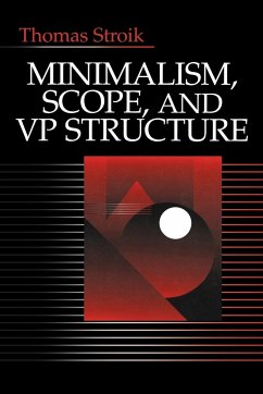 Minimalism, Scope, and VP Structure - Stroik, Thomas