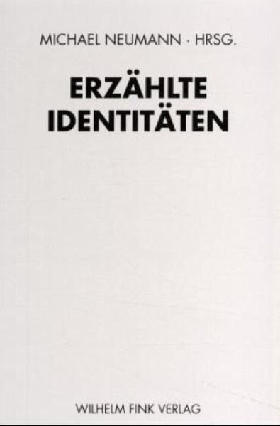 Erzählte Identitäten Erzählte Identitäten