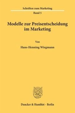 Modelle zur Preisentscheidung im Marketing. - Wiegmann, Hans-Henning