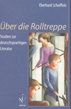 Über die Rolltreppe - Scheiffele, Eberhard