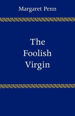 The Foolish Virgin - Penn, Margaret; Lawrence, D. H.