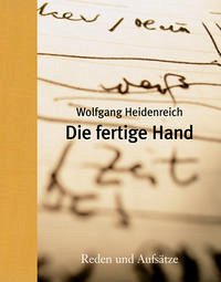 Die fertige Hand - Heidenreich, Wolfgang