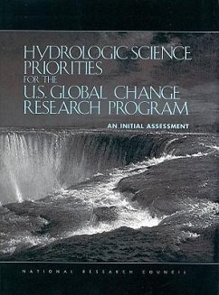 Hydrologic Science Priorities for the U.S. Global Change Research Program - National Research Council; Division On Earth And Life Studies; Commission on Geosciences Environment and Resources; Committee on Hydrologic Science