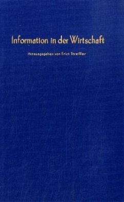 Information in der Wirtschaft. - Streißler, Erich (Hrsg.)