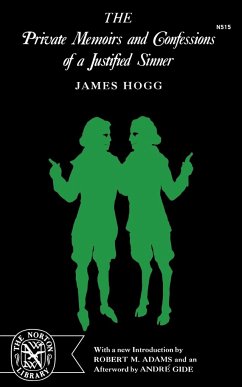 The Private Memoirs and Confessions of a Justified Sinner - Hogg, James