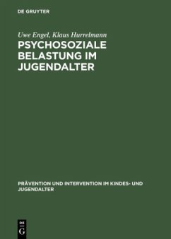 Psychosoziale Belastung im Jugendalter - Engel, Uwe;Hurrelmann, Klaus