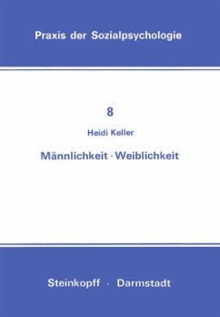 Männlichkeit Weiblichkeit - Keller, H.