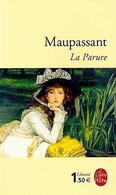 La Parure - de Maupassant, Guy