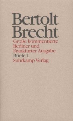 Briefe / Werke, Große kommentierte Berliner und Frankfurter Ausgabe 28, Tl.1 - Brecht, Bertolt