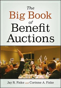 The Big Book of Benefit Auctions - Fiske, Jay R; Fiske, Corinne A