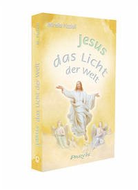 Jesus, das Licht der Welt - Pizzioli, Mirella