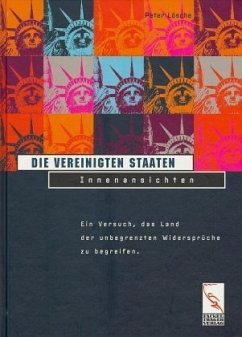 Die Vereinigten Staaten, Innenansichten - Lösche, Peter