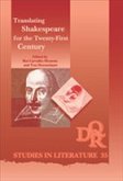 Translating Shakespeare for the Twenty-First Century