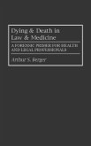 Dying and Death in Law and Medicine