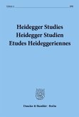 Heidegger Studies/ Heidegger Studien / Etudes Heideggeriennes.