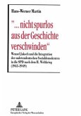 "... nicht spurlos aus der Geschichte verschwinden"