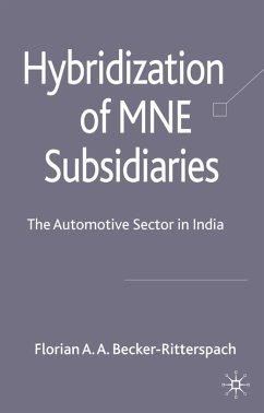 Hybridization of MNE Subsidiaries: The Automotive Sector in India - Becker-Ritterspach, Florian A. A.