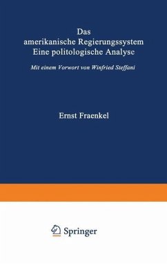 Das amerikanische Regierungssystem - Fraenkel, Ernst