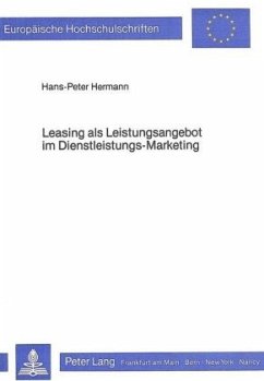 Leasing als Leistungsangebot im Dienstleistungs-Marketing - Hermann, Hans-Peter