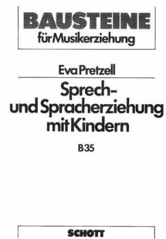 Sprech- und Spracherziehung mit Kindern - Pretzell, Eva