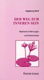 Der Weg zum Inneren Sein Der Weg zum Inneren Sein