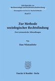 Zur Methode soziologischer Rechtsfindung.