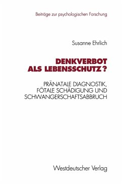 Denkverbot als Lebensschutz? - Ehrlich, Susanne