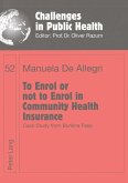 To Enrol or not to Enrol in Community Health Insurance To Enrol or not to Enrol in Community Health Insurance