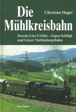 Die Mühlkreisbahn - Hager, Christian