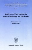 Studien zur Einwirkung der Industrialisierung auf das Recht.