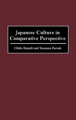 Japanese Culture in Comparative Perspective - Hayashi, Chikio; Hayashi, Chihiro; Kuroda, Yasumasa