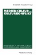 Medienkultur - Kulturkonflikt - Bild 1