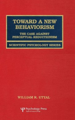 Toward A New Behaviorism - Uttal, William R