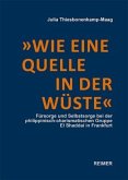 'Wie eine Quelle in der Wüste'