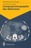 Computertomographie des Abdomens