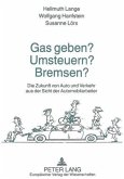 Gas geben? Umsteuern? Bremsen?