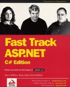 Fast Track ASP .NET, C sharp Edition - Gaster, Brady; Bellinaso, Marco; Hoffman, Kevin