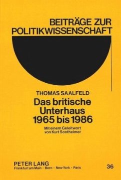 Das britische Unterhaus 1965 bis 1986 - Saalfeld, Thomas