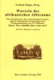 Wurzeln des afrikanischen Albtraums