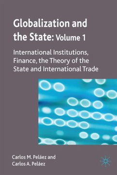 Globalization and the State: Volume I - Pelaez, Carlos M.