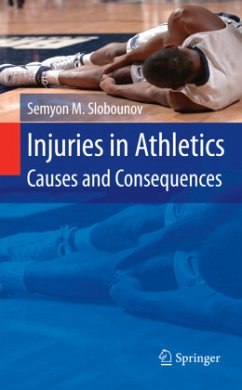 Injuries in Athletics: Causes and Consequences - Slobounov, Semyon M.