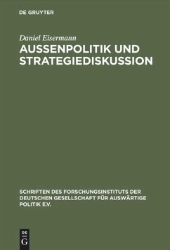 Außenpolitik und Strategiediskussion - Eisermann, Daniel