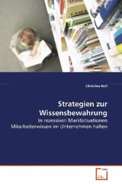 Strategien zur Wissensbewahrung - Roß, Christina