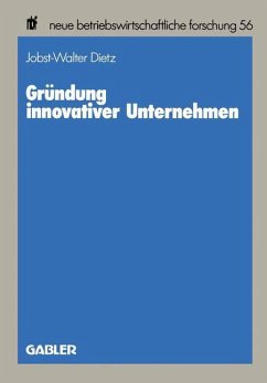 Gründung innovativer Unternehmen - Dietz, Jobst-Walter